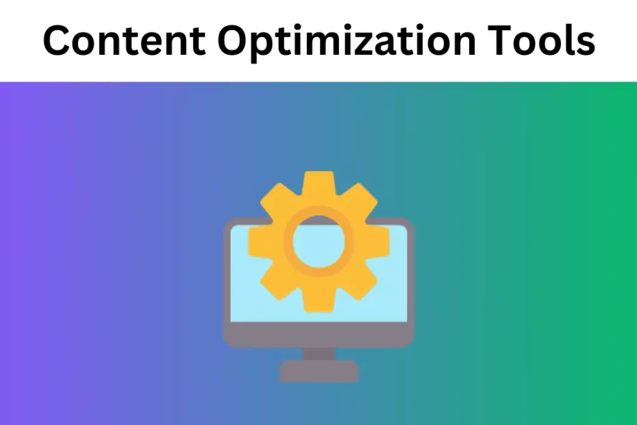 content optimization tools