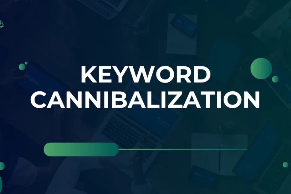 Keyword cannibalization