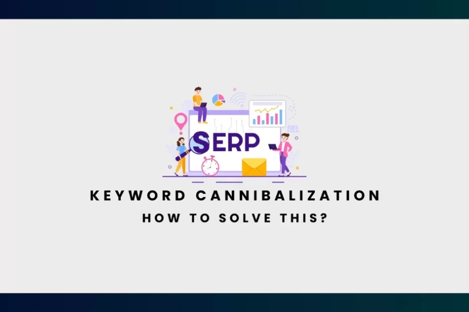 fix keyword cannibalization