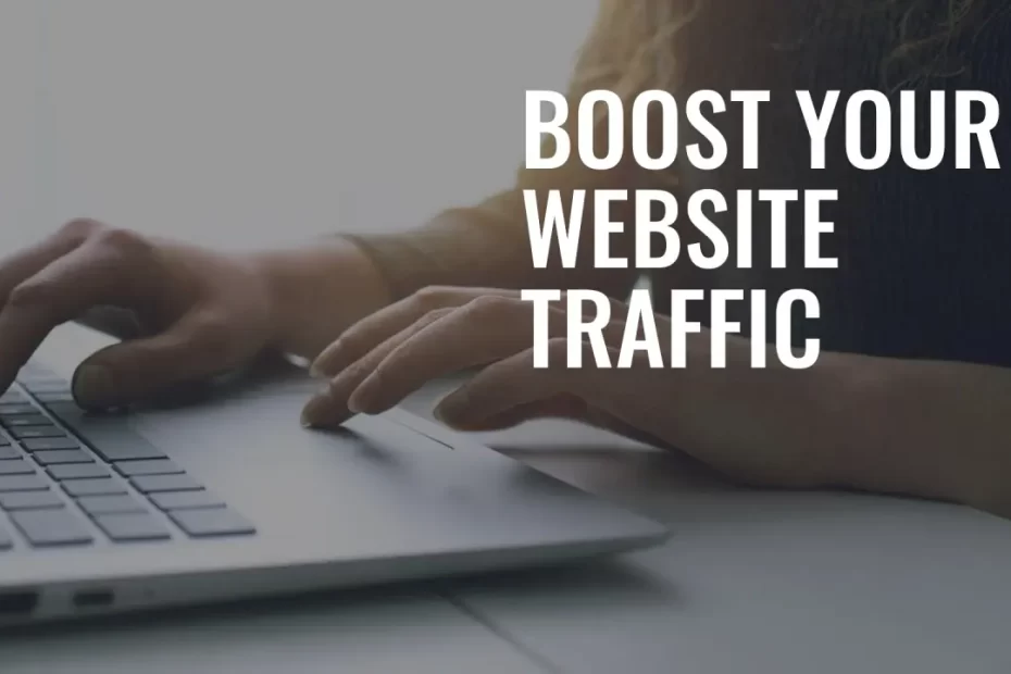Boost Website Traffic