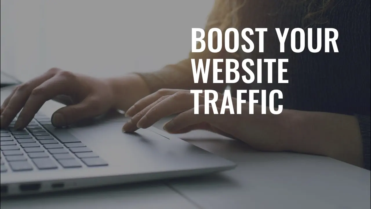 Boost Website Traffic